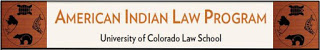American Indian Law Program, University of Colorado Law School